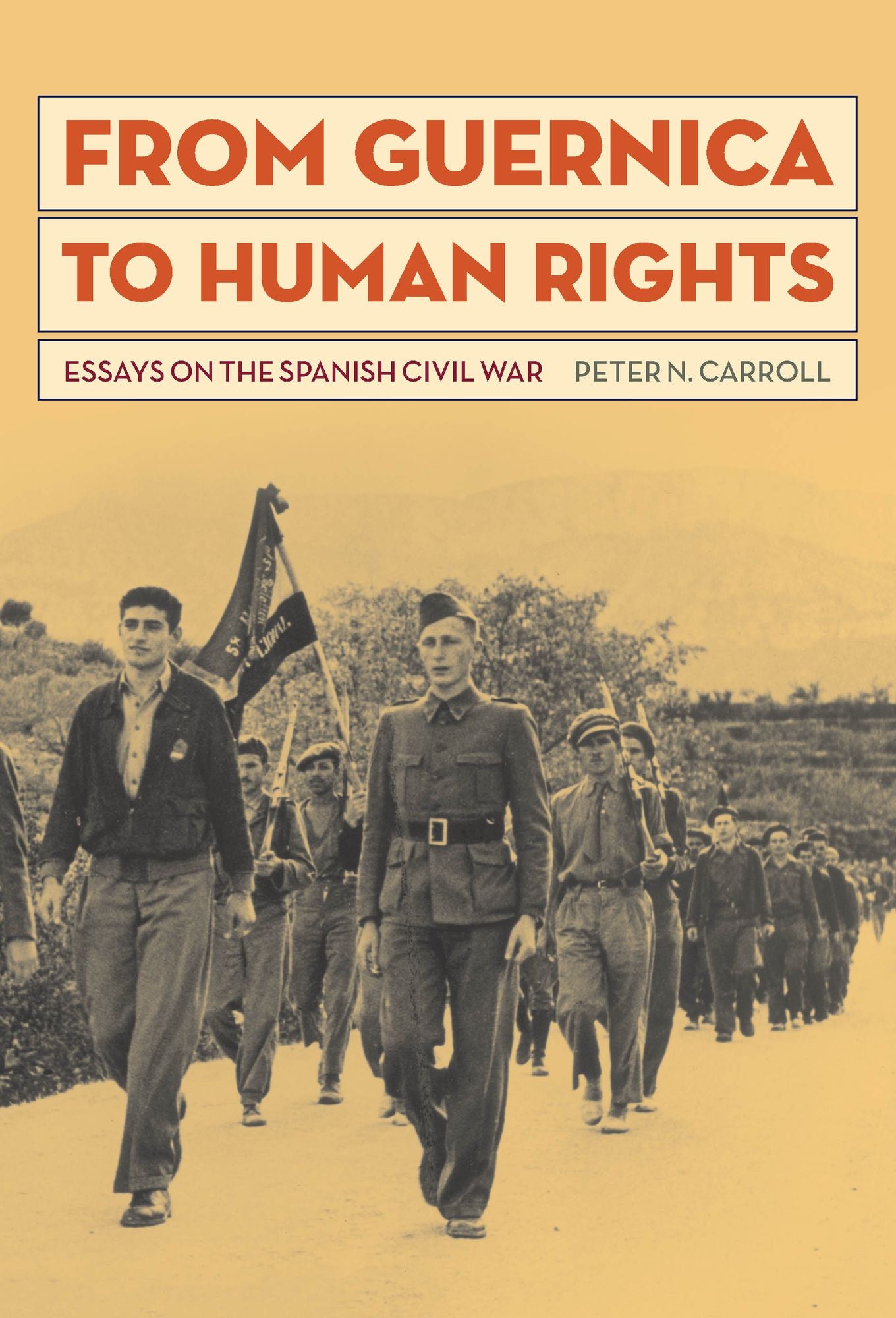 From Guernica to Human Rights: Essays on the Spanish Civil War