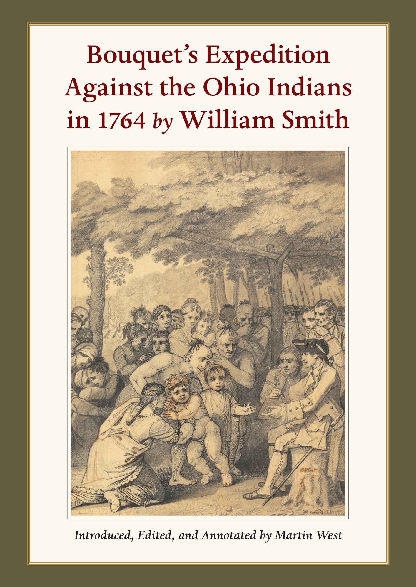 Bouquet's Expedition Against the Ohio Indians in 1764 by William Smith