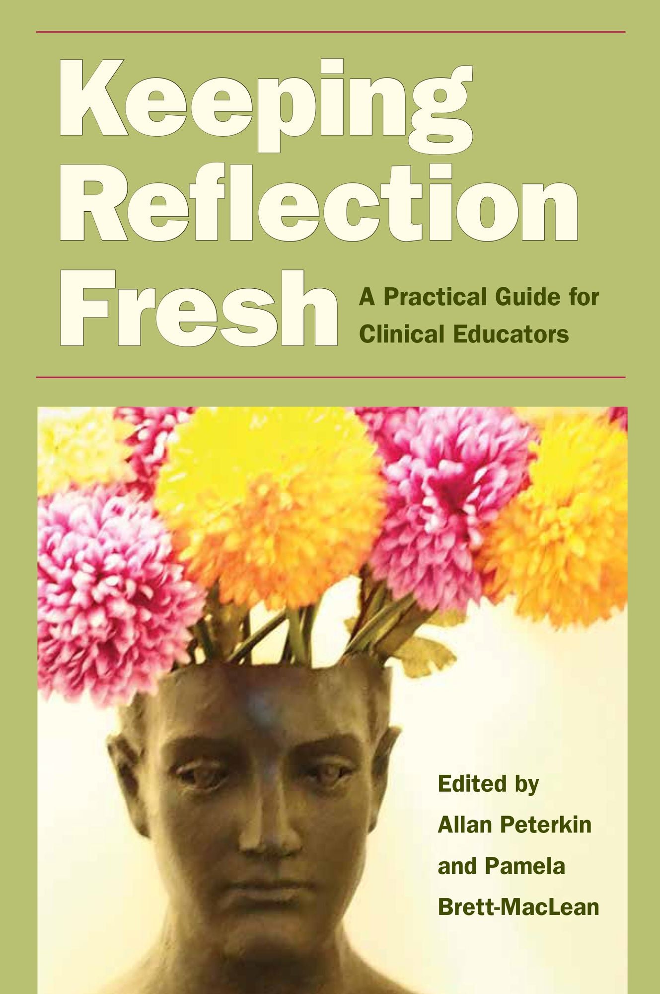 Keeping Reflection Fresh: A Practical Guide for Clinical Educators