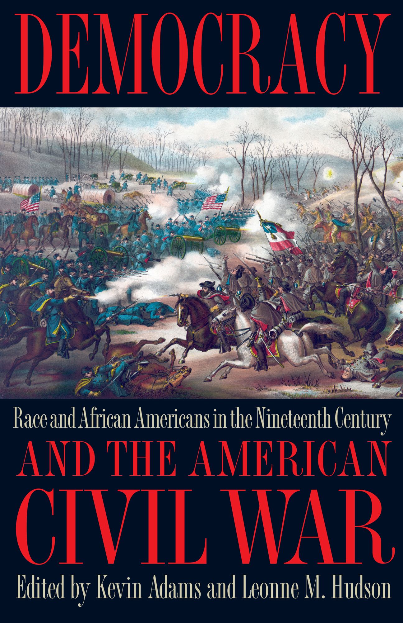 Democracy and the American Civil War: Race and African Americans in the Nineteenth Century