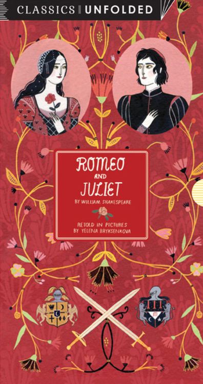 Romeo and Juliet Unfolded: Retold in pictures by Yelena Brysenskova - See the world's greatest stories unfold in 14 scenes