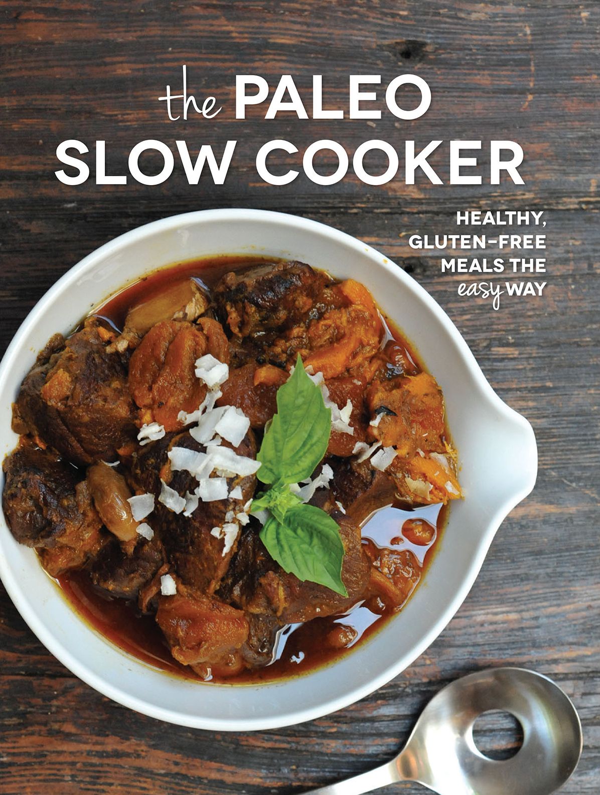 The Paleo Slow Cooker