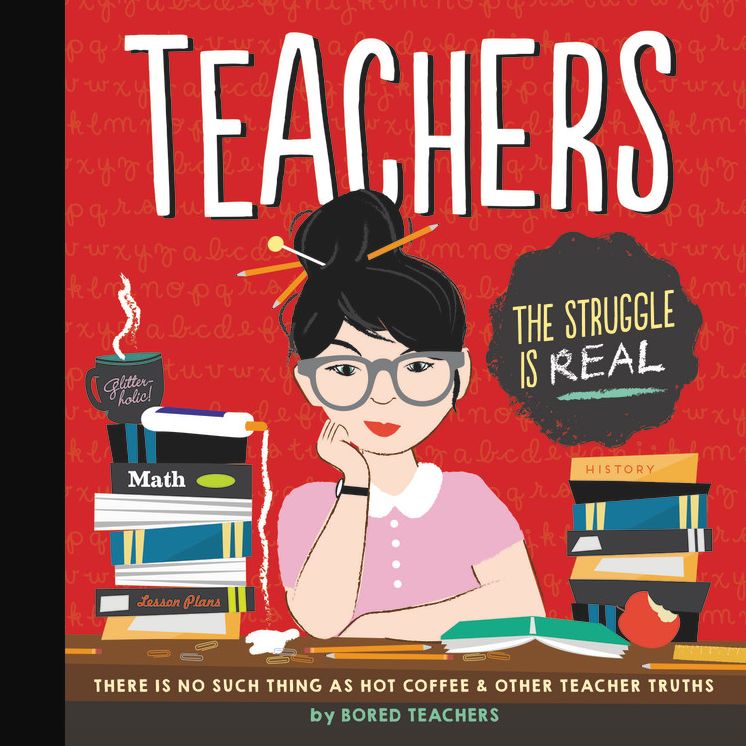 Teachers: There is No Such Thing as As a Hot Coffee & Other Teacher Truths