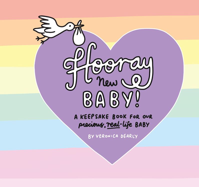 Hooray New Baby!: A Realist's Baby Book