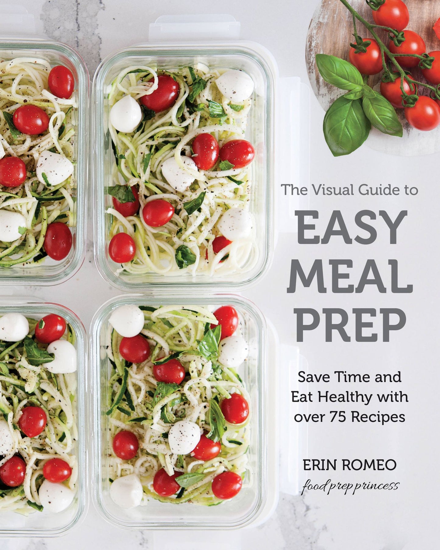 The Visual Guide to Healthy Meal Prep: The Easy Five-Step Method for Weight Loss