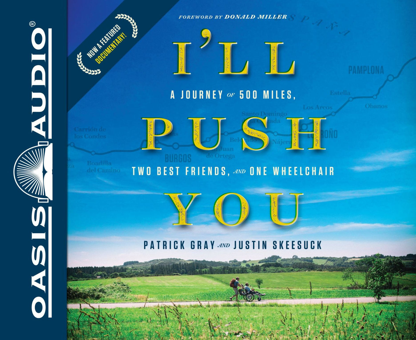I'll Push You (Library Edition): A Journey of 500 Miles, Two Best Friends, and One Wheelchair