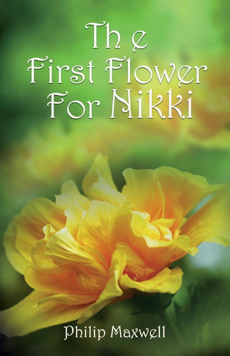 The First Flower for Nikki