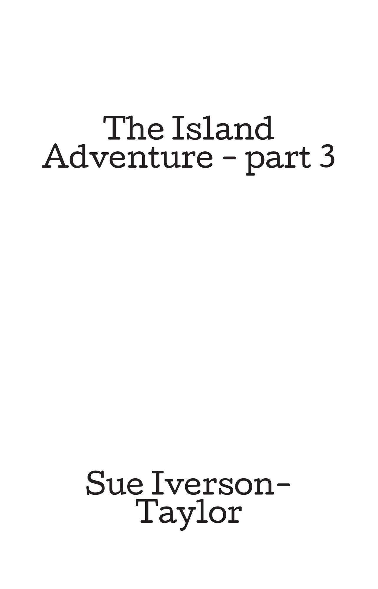The Island Adventure - part 3