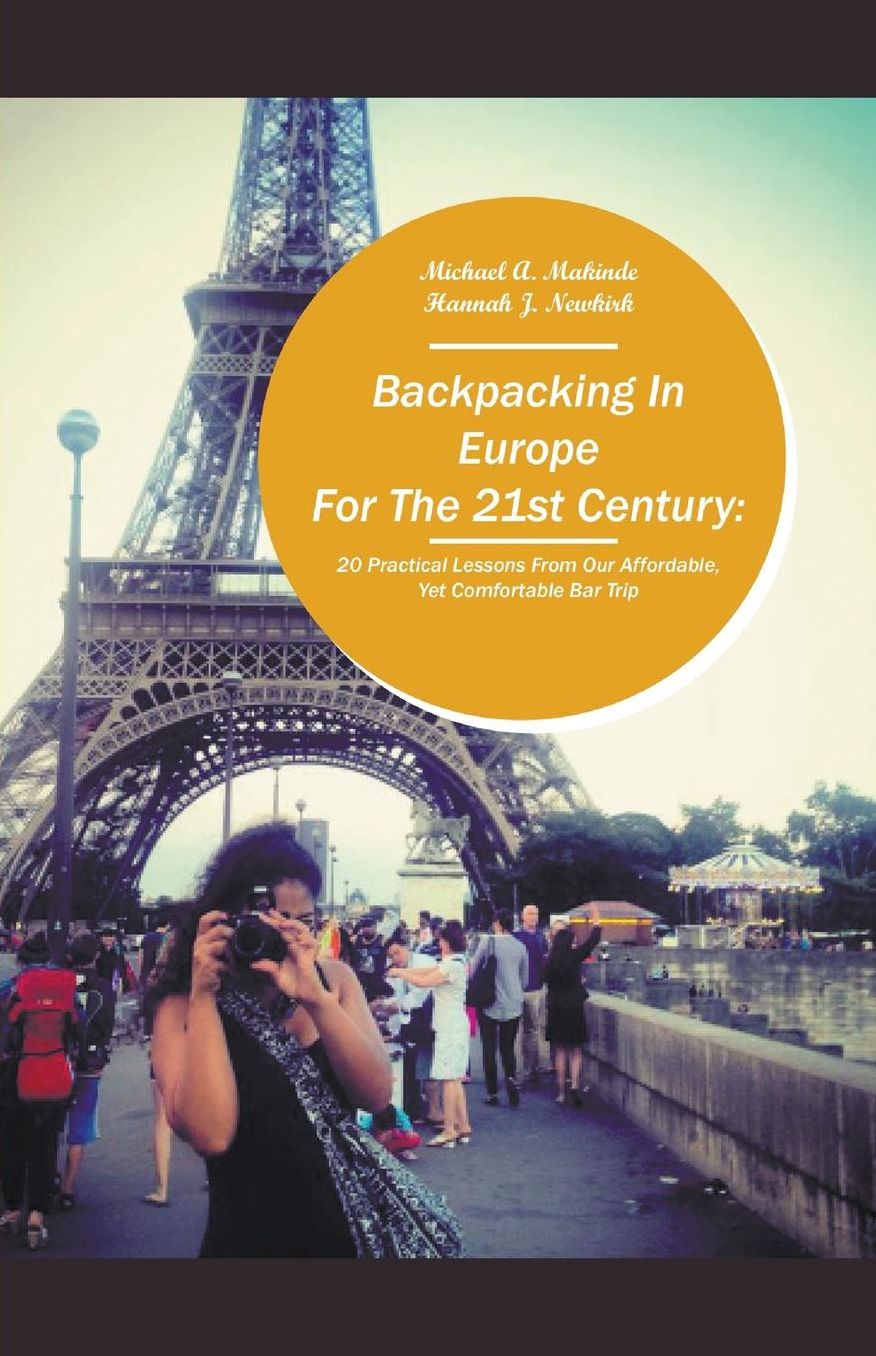 Backpacking In Europe For The 21st Century