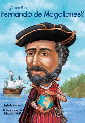 Quin Fue Fernando de Magallanes? / Who Was Ferdinand Magellan? (Spanish Edition)