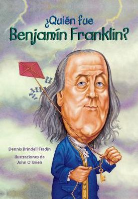 Quien Fue Benjamin Franklin?