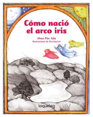 Como Nacio el Arco Iris