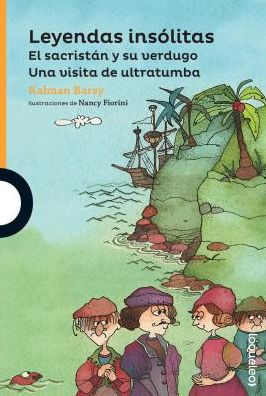 Leyendas Insolitas / Incredible Legends: Spanish Edition