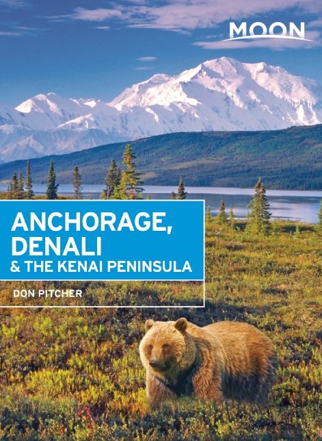 Moon Anchorage, Denali & the Kenai Peninsula
