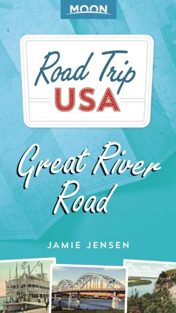 Moon Road Trip USA Great River Road