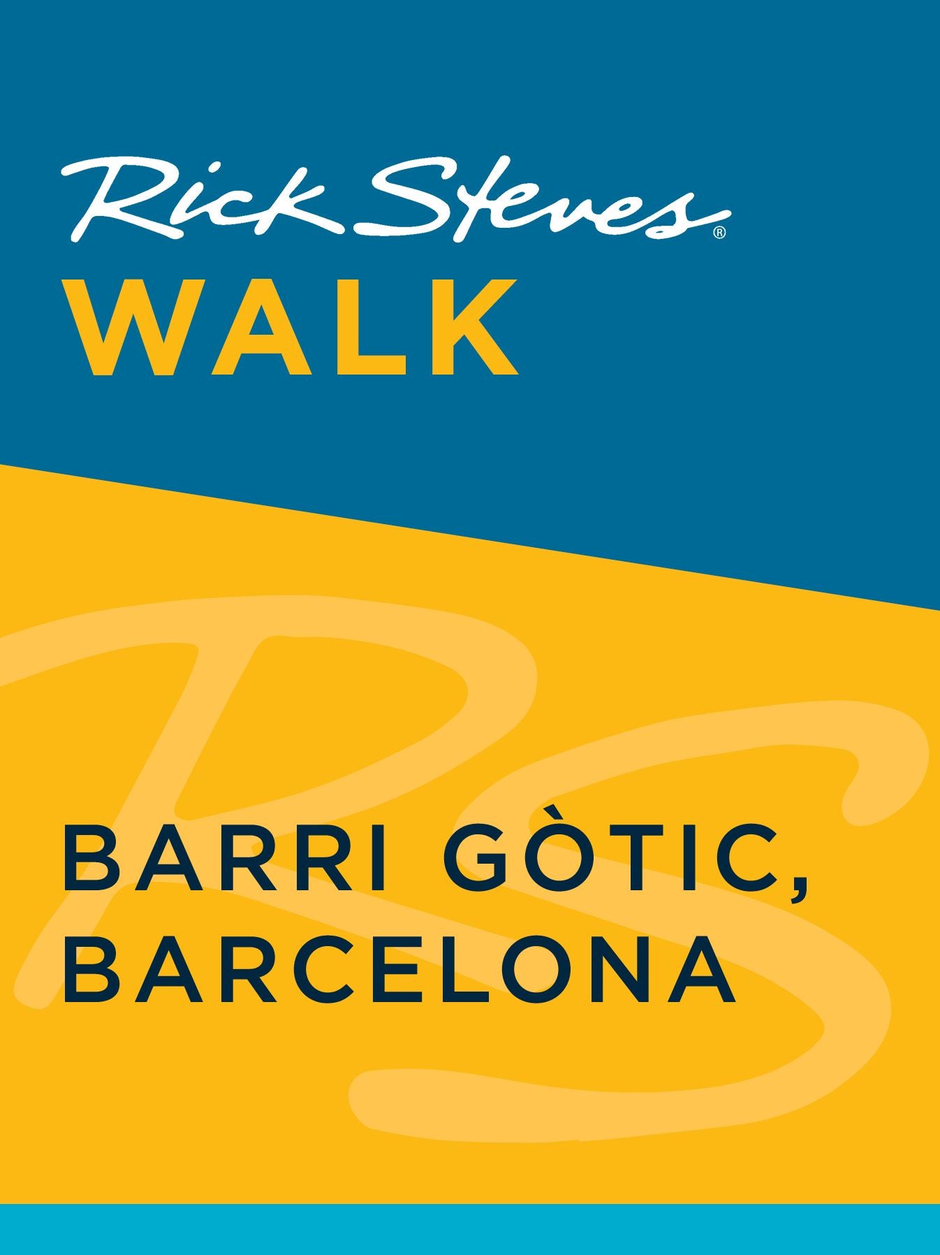 Rick Steves Walk: Barri Gòtic, Barcelona