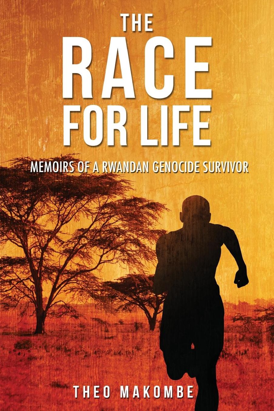 The Race for Life: Memoirs of a Rwandan Genocide Survivor