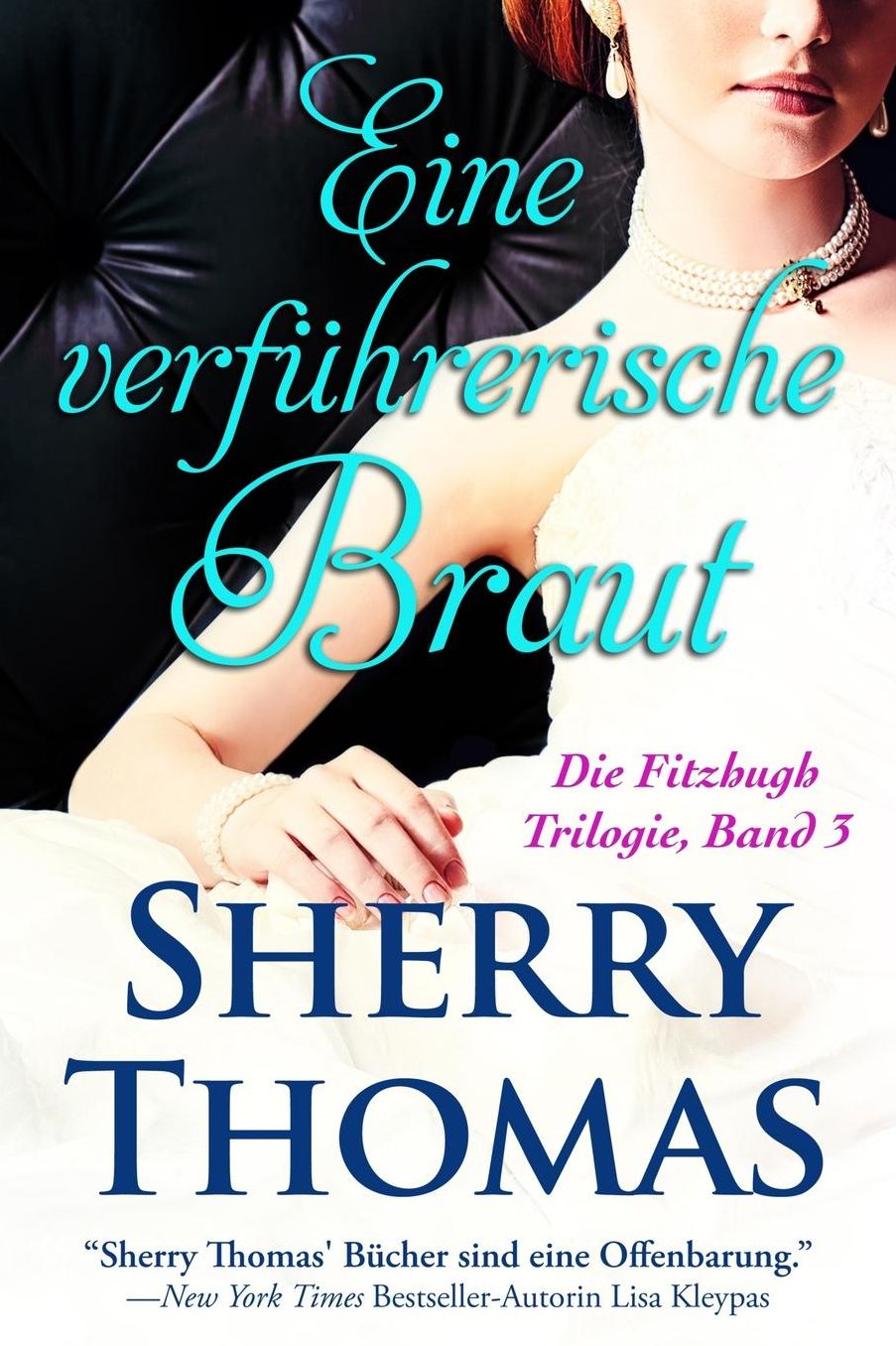 Eine verfuhrerische Braut: Die Fitzhugh Trilogie, Band 3