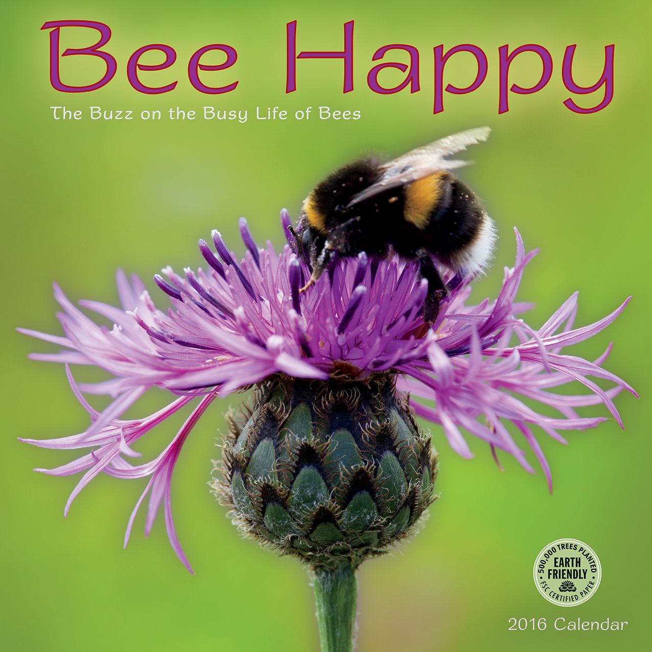 2016 Bee Happy Wall Calendar