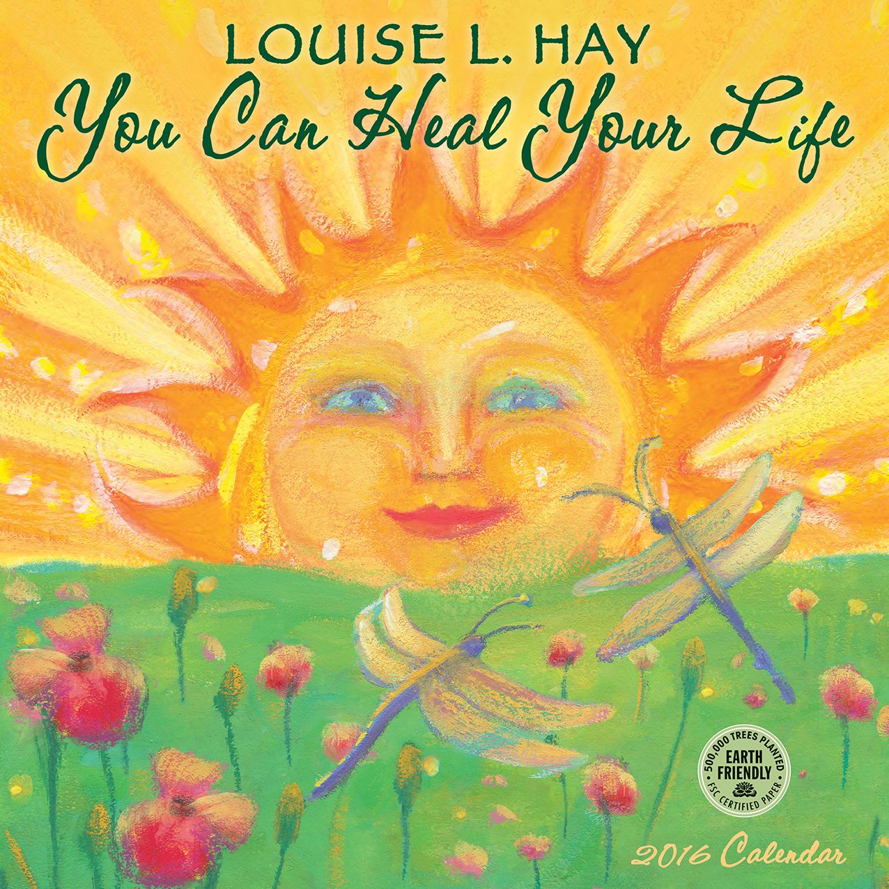 2016 You Can Heal Your Life Wall Calendar