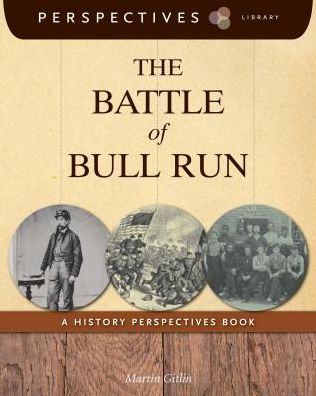 The Battle of Bull Run (Perspectives Library Series)