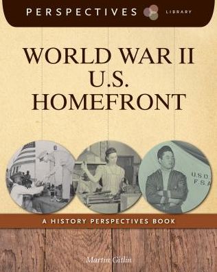 World War II U.S. Homefront (Perspectives Library Series)