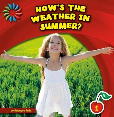 How's the Weather in Summer?