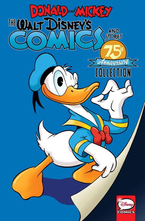 Donald and Mickey: The Walt Disney's Comics and Stories 75th Anniversary Collection!
