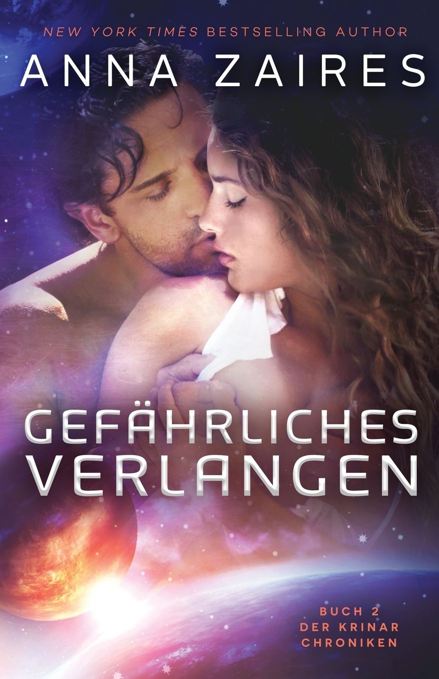 Gefauml;hrliches Verlangen: Buch 2 der Krinar Chroniken