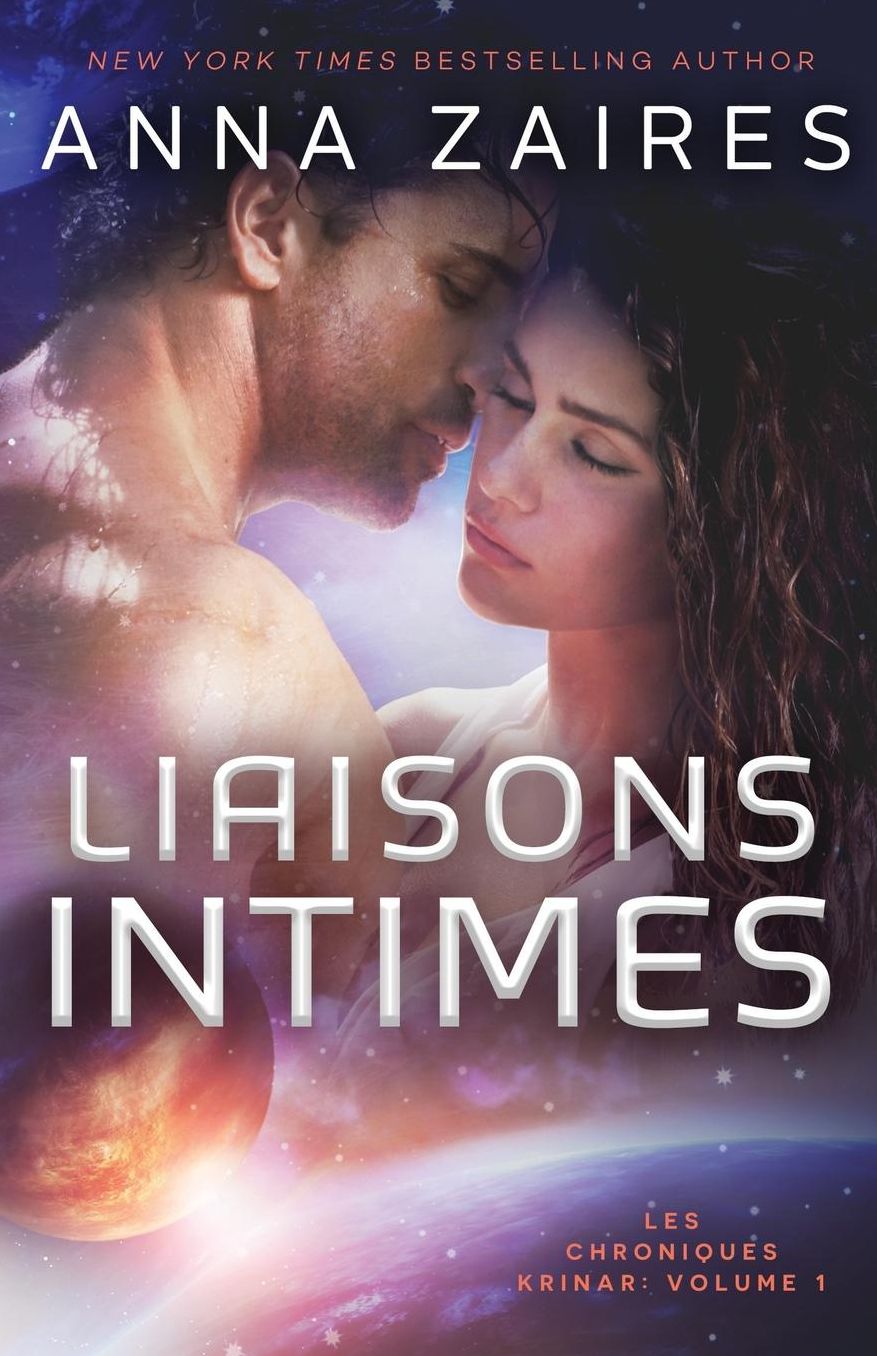 Liaisons Intimes (Les Chroniques Krinar: Volume 1)