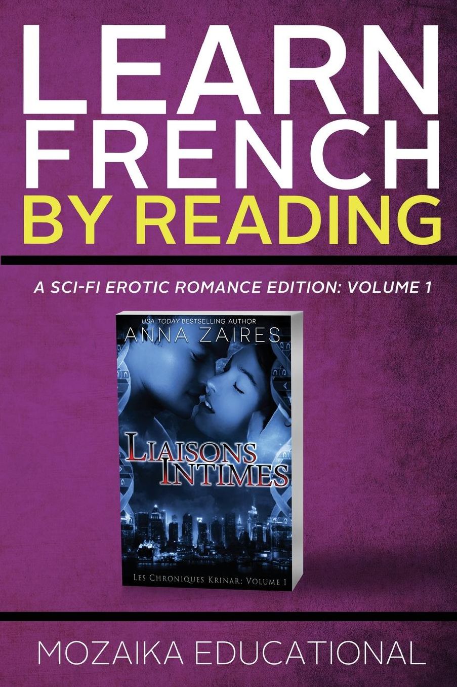 Learn French: by Reading A Sci-Fi Erotic Romance Edition