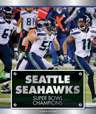 Seattle Seahawks: Super Bowl Champions