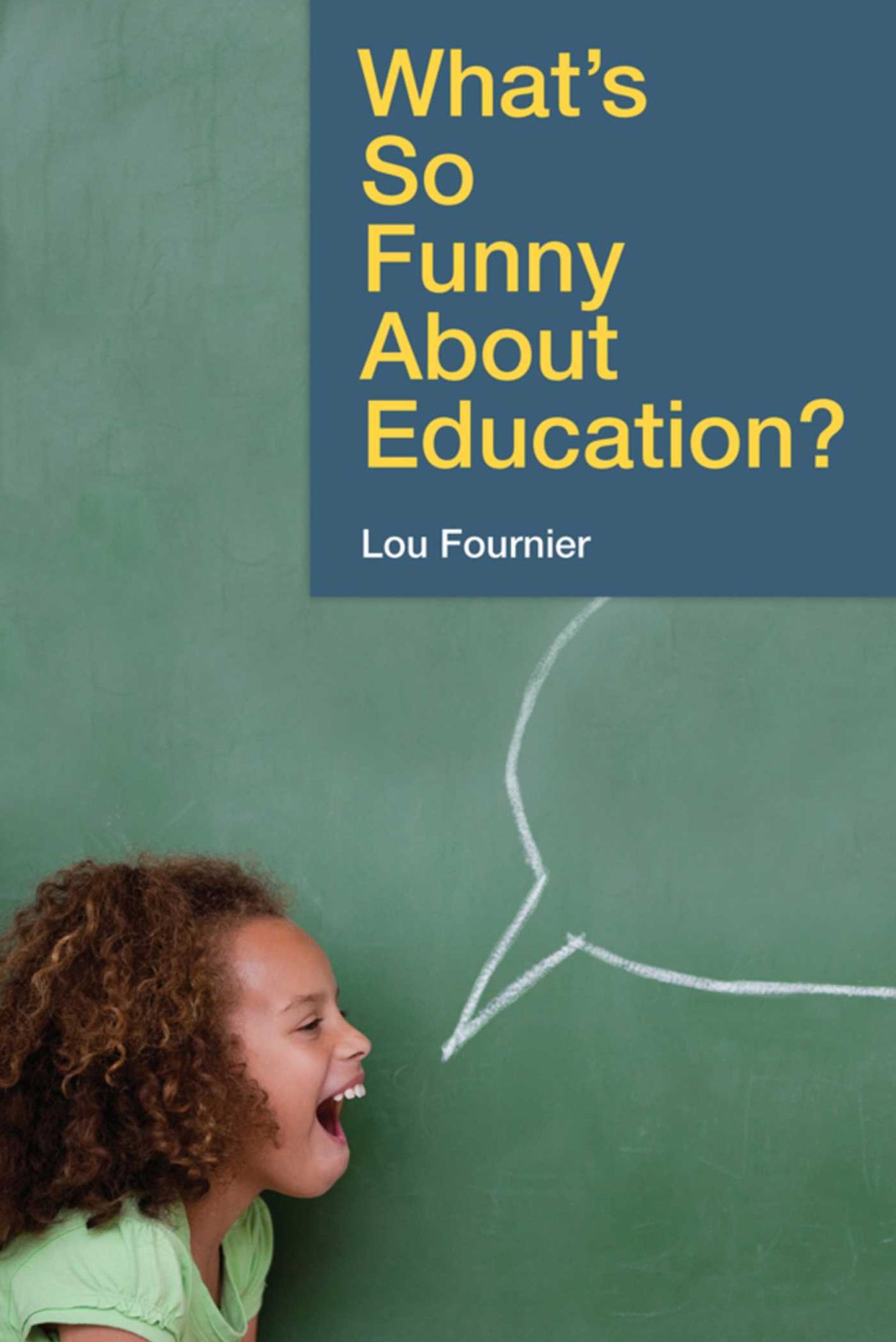 What?s So Funny About Education?