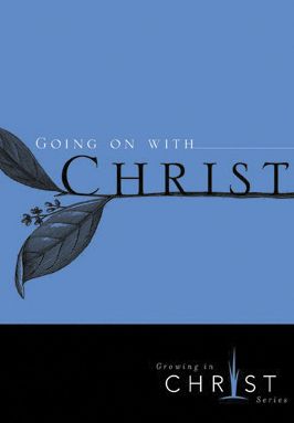 Going On with Christ