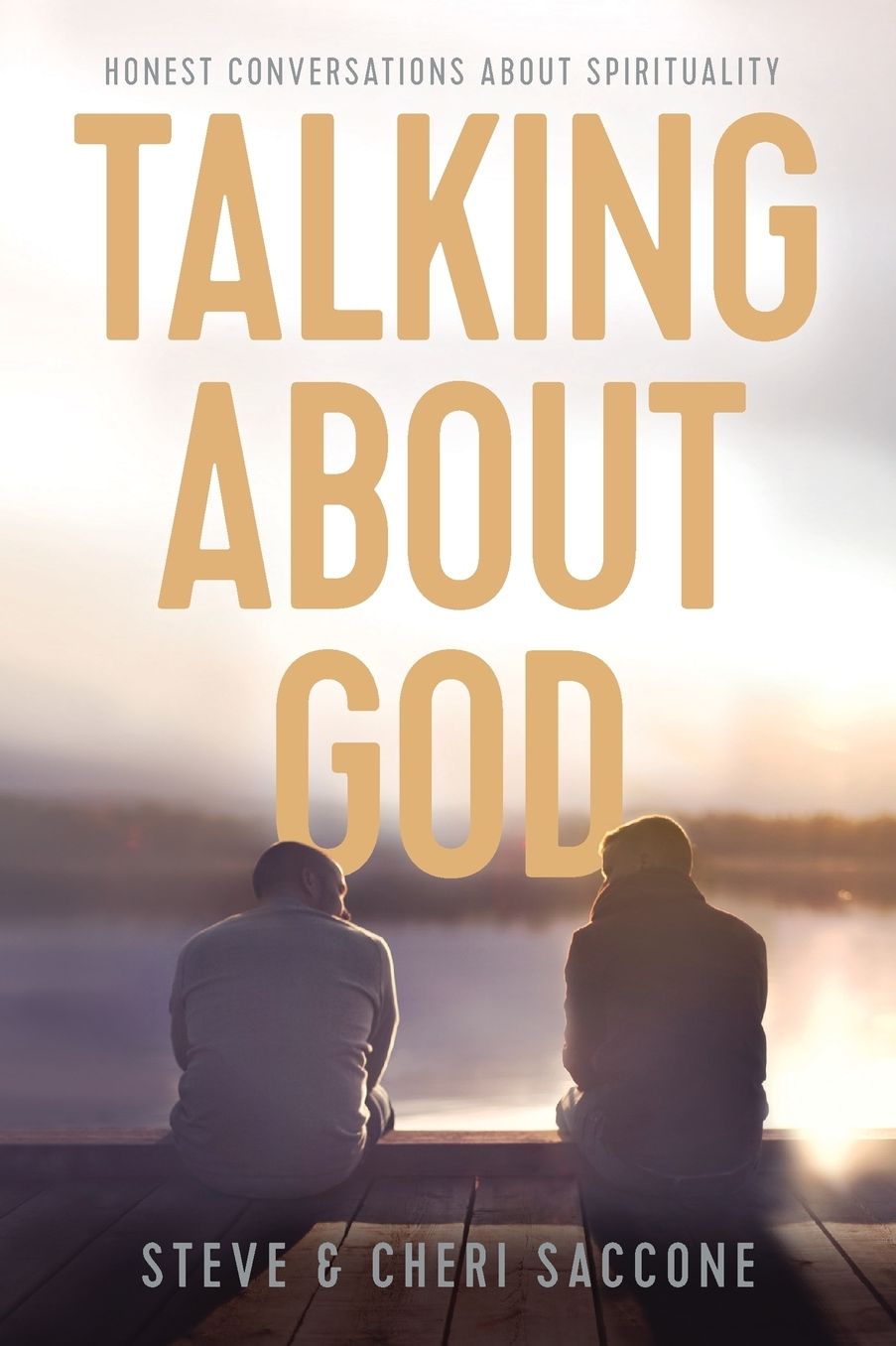 Talking about God: Honest Conversations about Spirituality