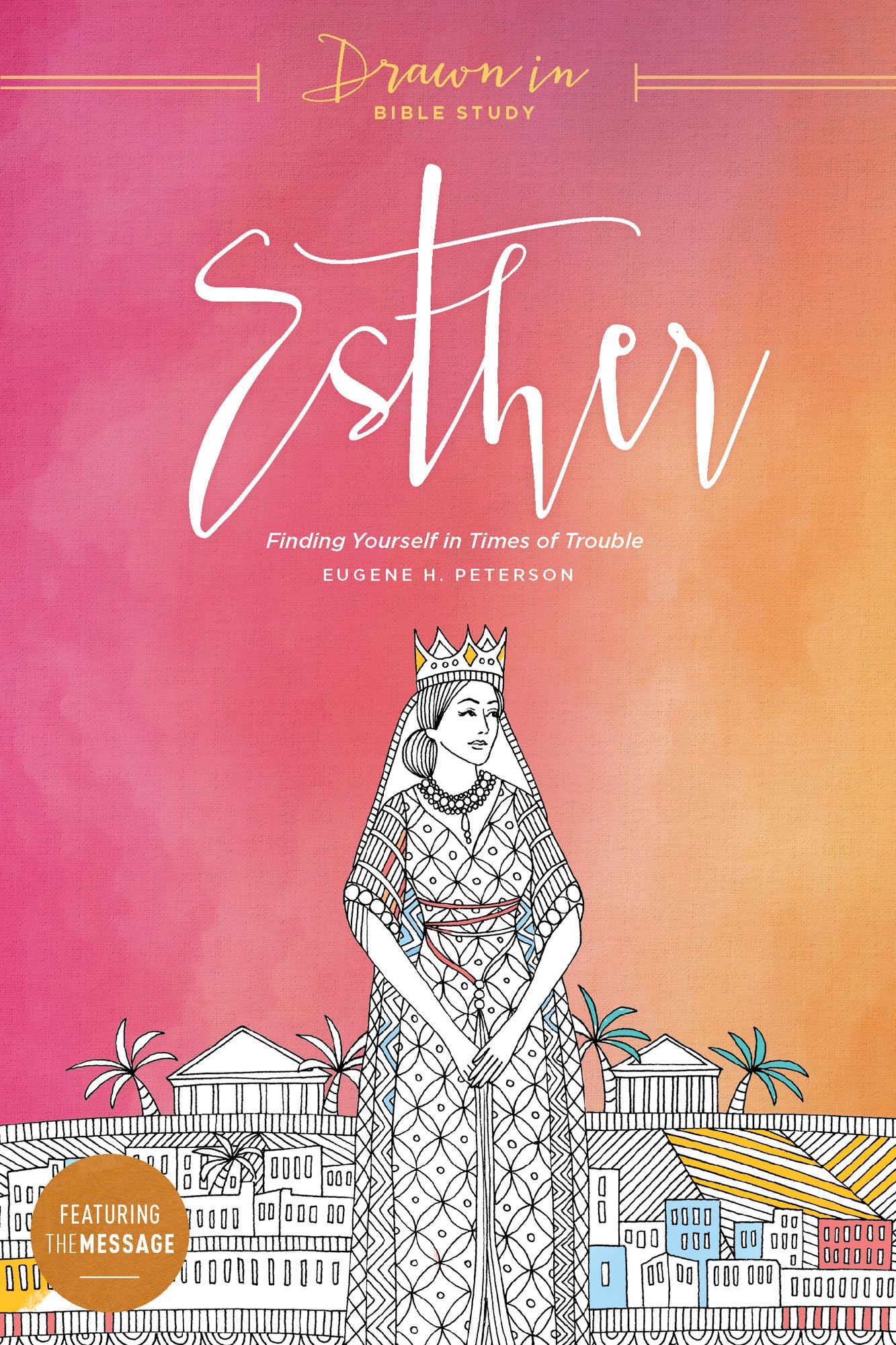 Esther: Finding Yourself in Times of Trouble
