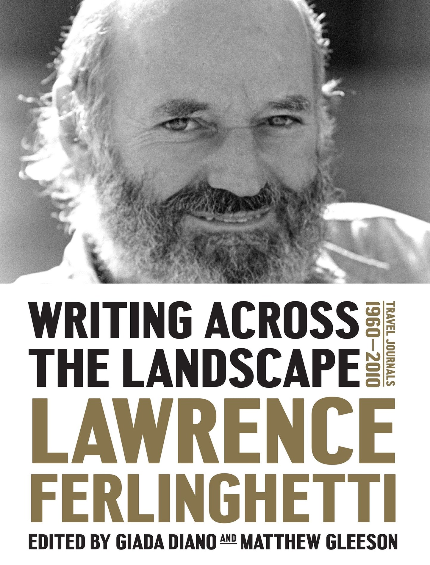 Writing Across the Landscape: Travel Journals 1960-2013: Travel Journals 1950-2013