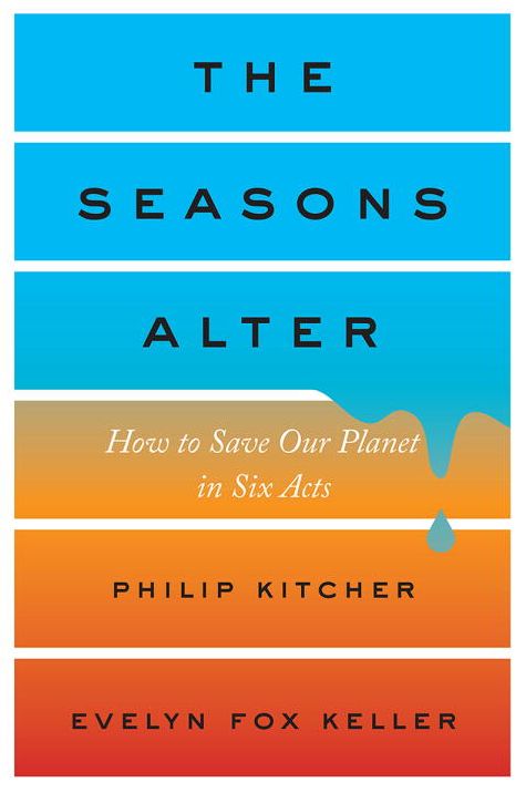 The Seasons Alter: How to Save Our Planet in Six Acts