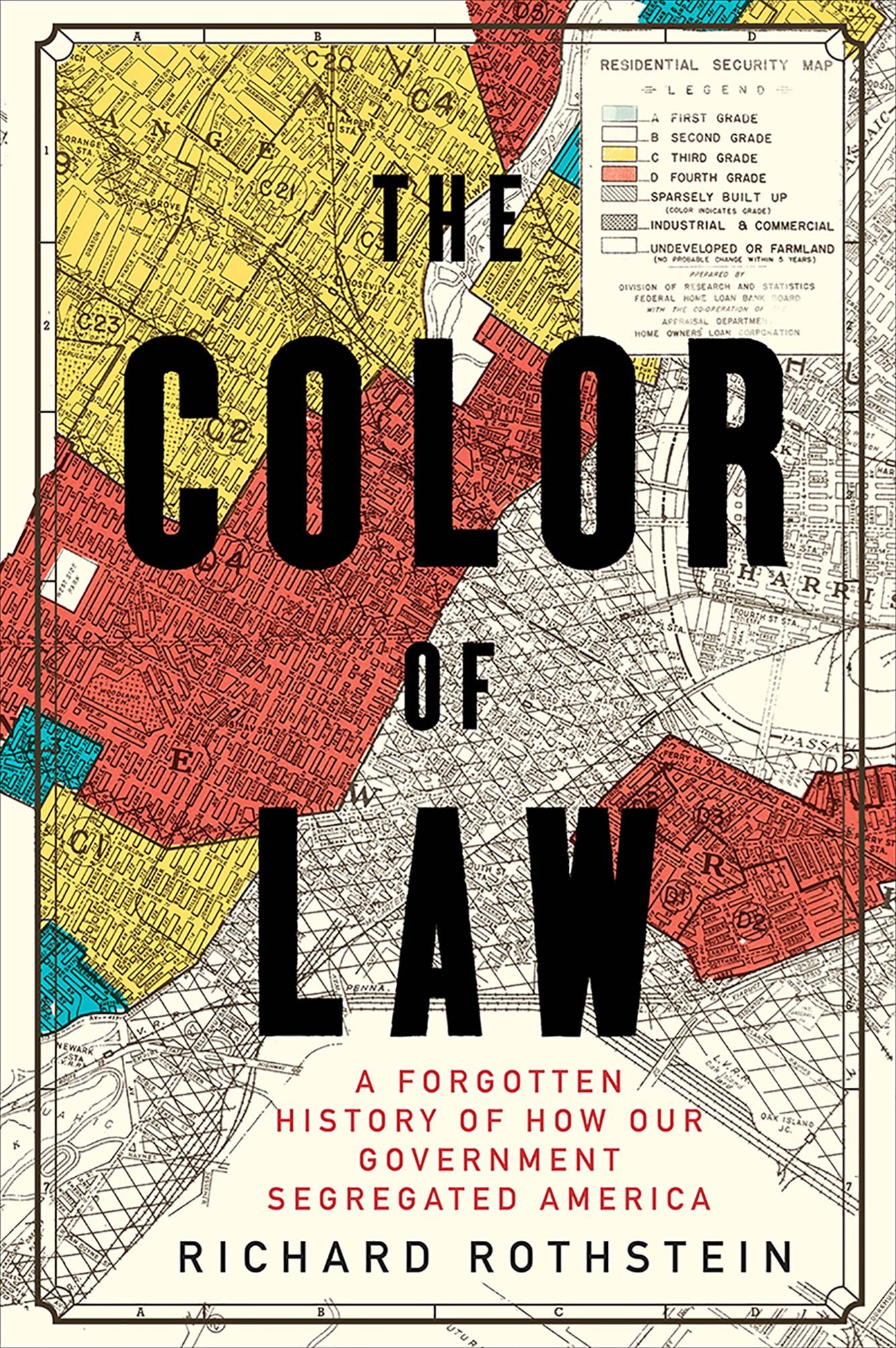The Color of Law: A Forgotten History of How Our Government Segregated America