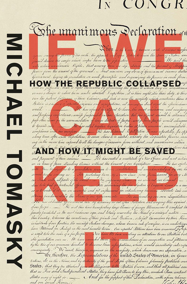 If We Can Keep It: How the Republic Collapsed and How It Might Be Saved