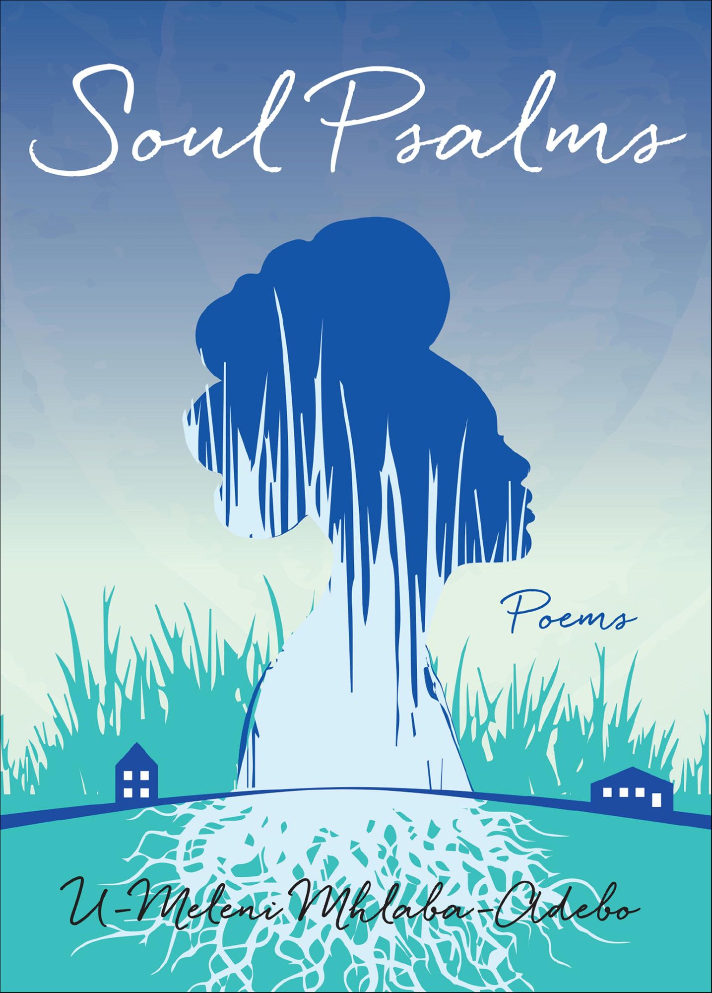 Soul Psalms: Poems