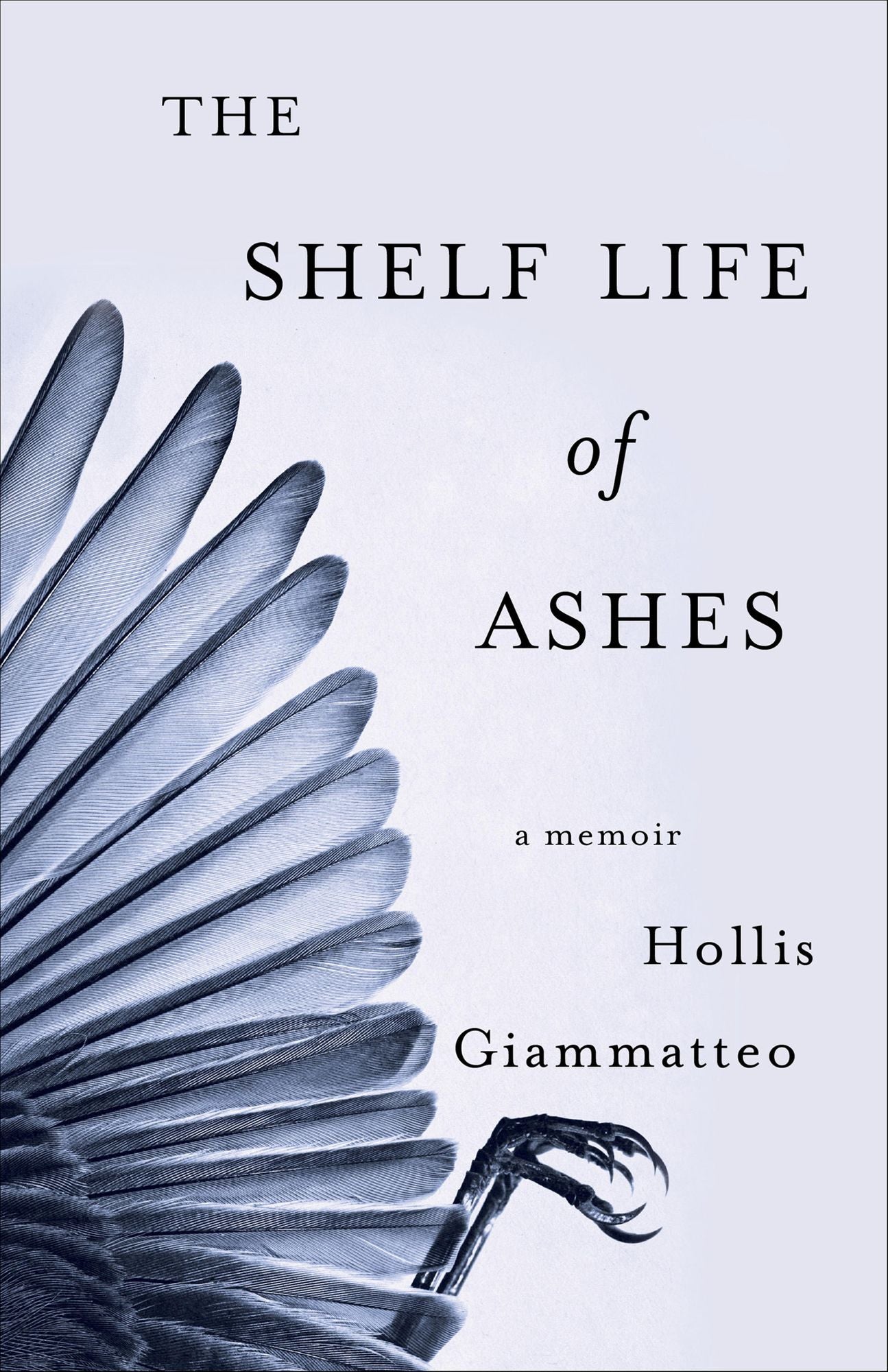 The Shelf Life of Ashes: A Memoir