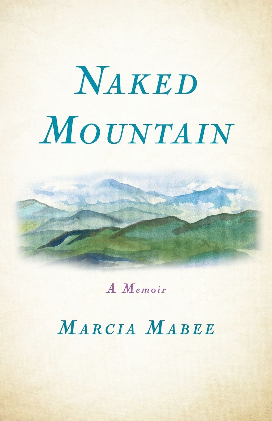 Naked Mountain: A Memoir