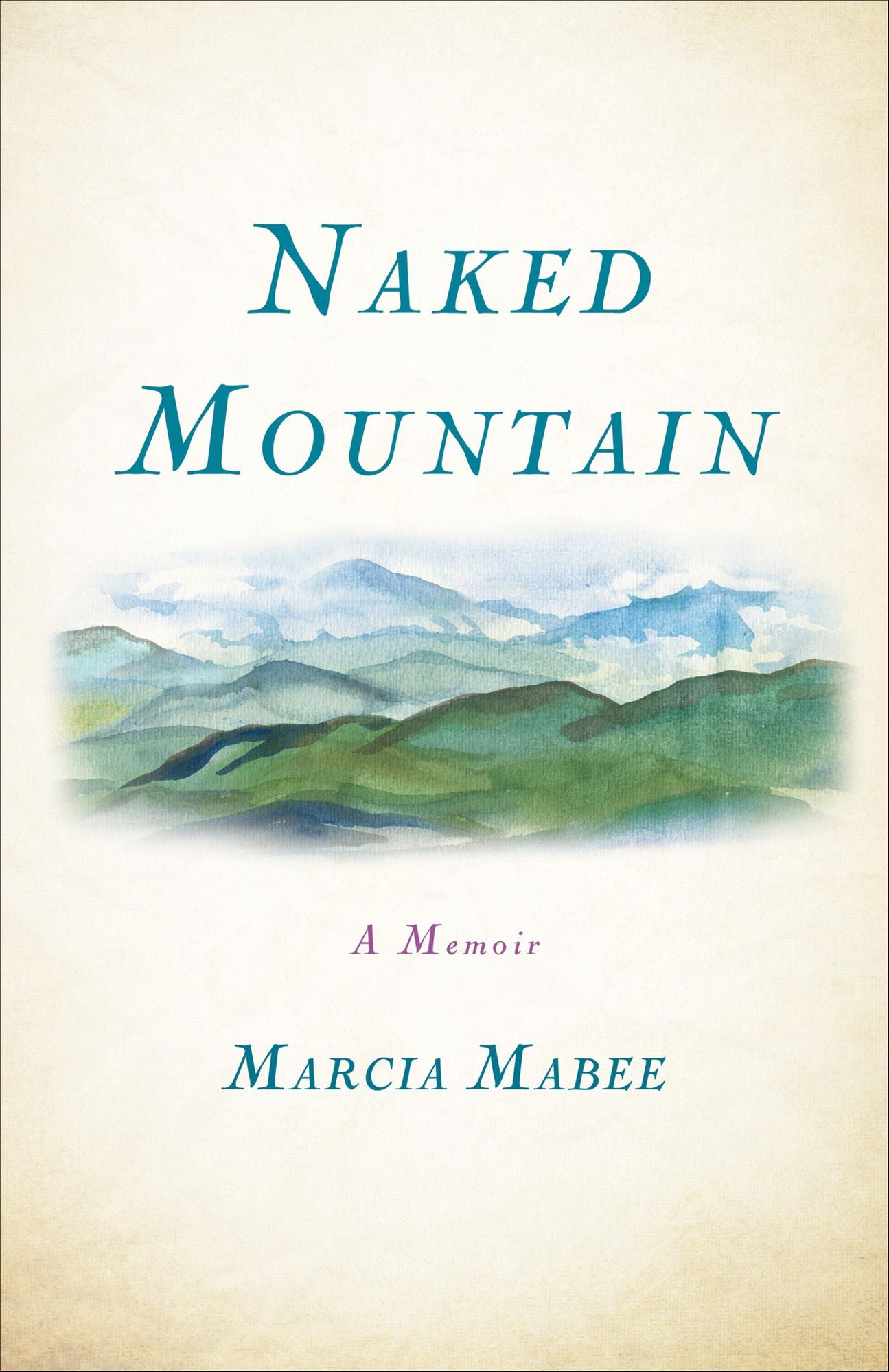 Naked Mountain: A Memoir