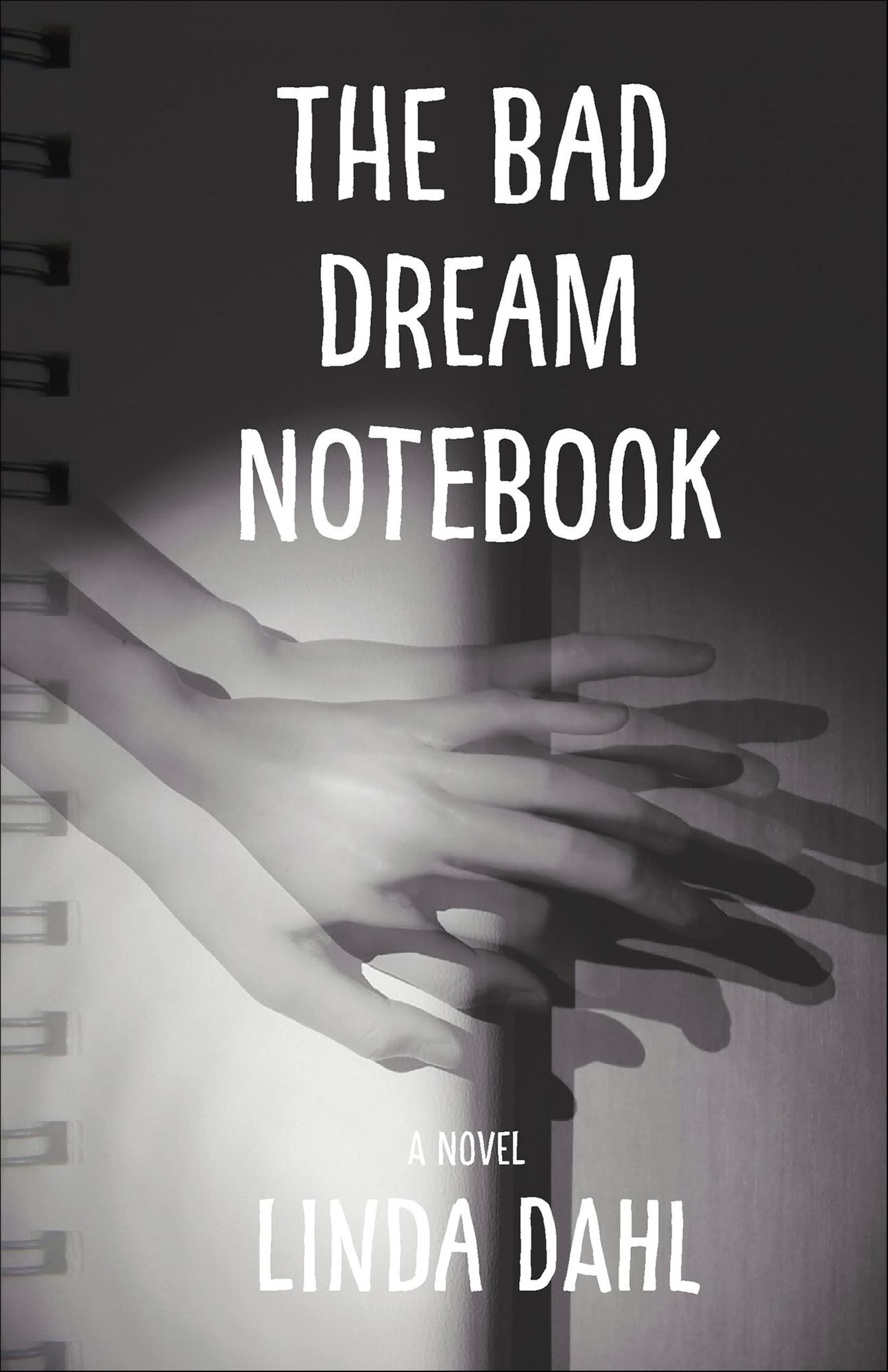 The Bad Dream Notebook: A Novel