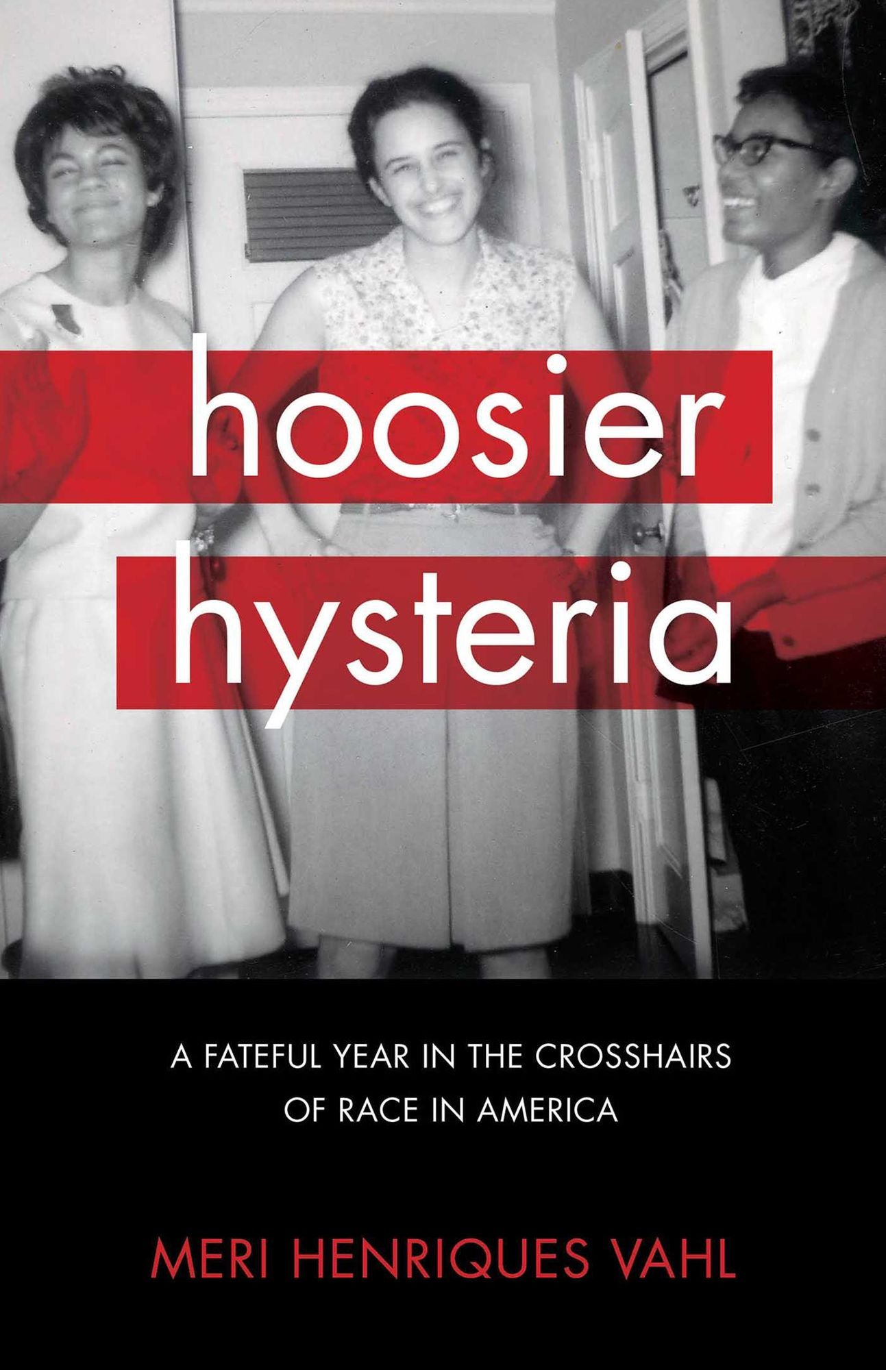 Hoosier Hysteria: A Memoir