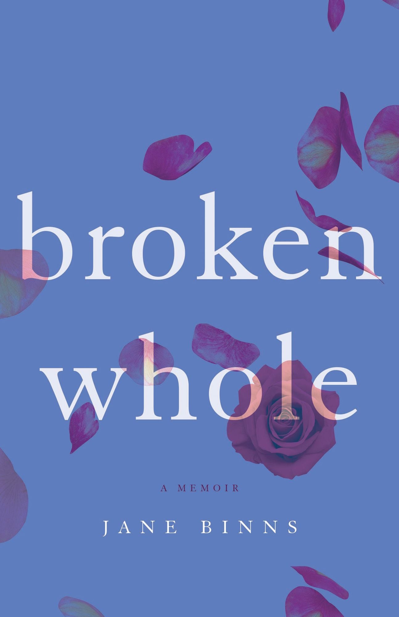 Broken Whole: A Memoir