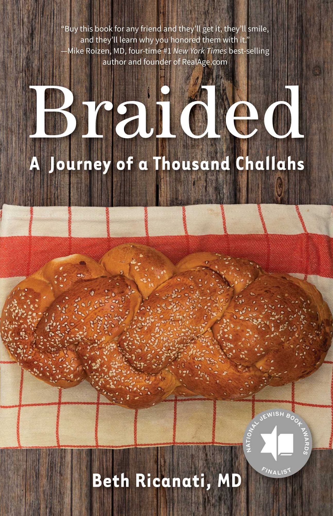 Make Challah and Call Me in the Morning: A Physician's Surprisingly Simple Prescription for Healthy Living