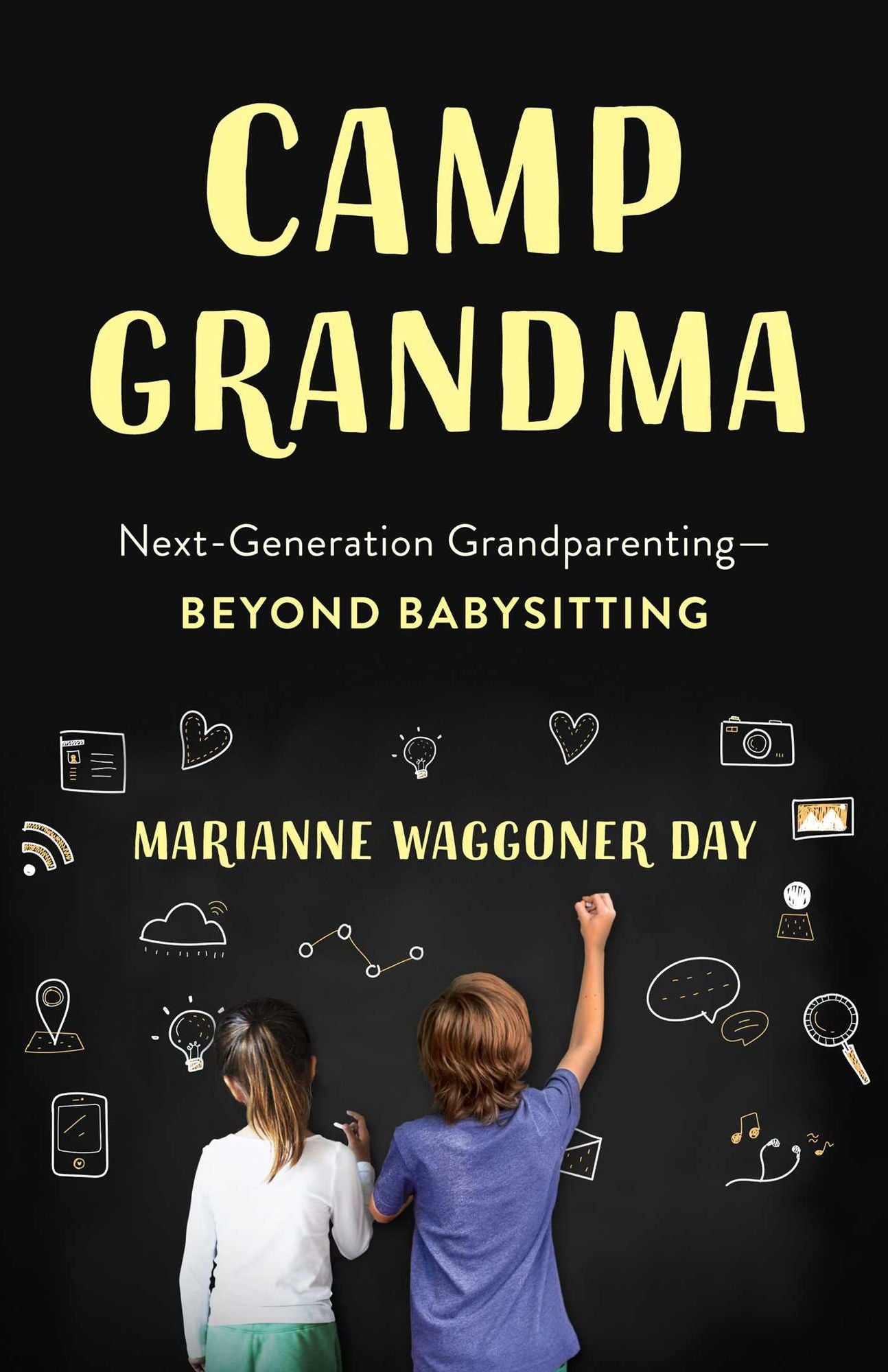 Camp Grandma: Next-Generation Grandparentinga Beyond Babysitting