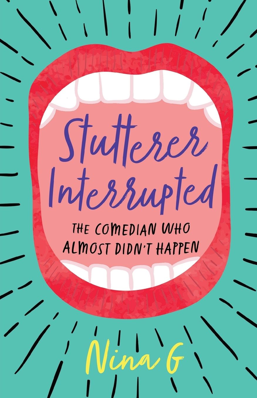 Stutterer Interrupted: The Comedian Who Almost Didn't Happen